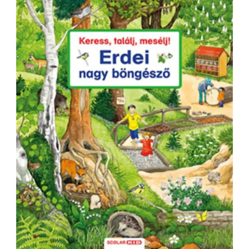 Csak ma Keress, találj, mesélj - Erdei nagy böngésző